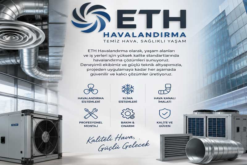 ETH Havalandırma Şanlıurfa Profesyonel Havalandırma Sistemleri